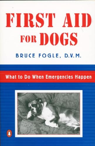 First Aid for Dogs: What to Do When Emergencies Happen