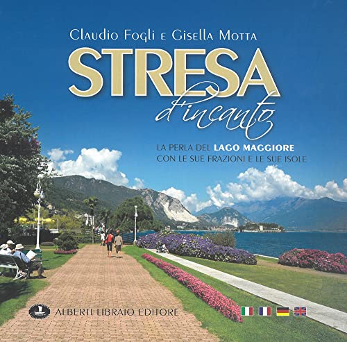 Stresa d'incanto. Ediz. illustrata (Verbano illustrato) von Alberti