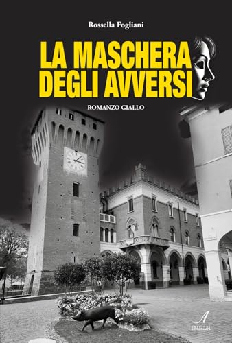 La maschera degli Avversi La maschera degli Avversi von Edizioni Artestampa