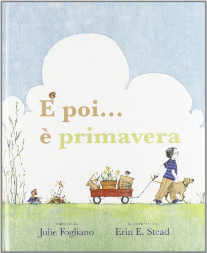 E poi... è primavera!: ET PUIS C'EST LE PRINTEMPS