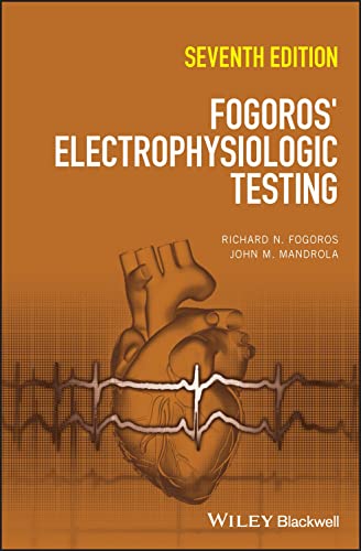 Fogoros' Electrophysiologic Testing von Wiley-Blackwell