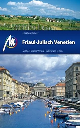 Friaul - Julisch Venetien: Reiseführer mit vielen praktischen Tipps. Friaul - Julisch Venetien: Reiseführer mit vielen praktischen Tipps.