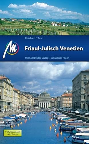Friaul - Julisch Venetien: Reiseführer mit vielen praktischen Tipps. Friaul - Julisch Venetien: Reiseführer mit vielen praktischen Tipps.
