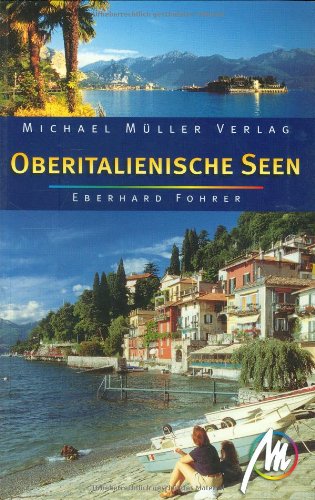 Oberitalienische Seen: Reisehandbuch mit vielen praktischen Tipps.