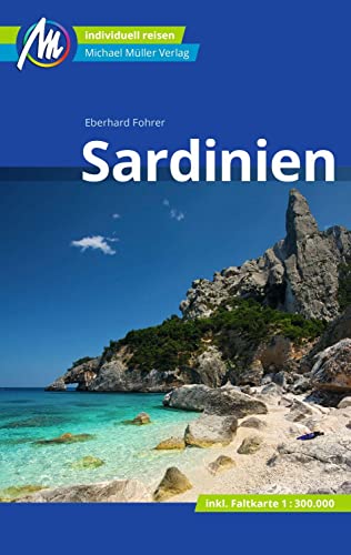 Sardinien Reiseführer Michael Müller Verlag: Individuell reisen mit vielen praktischen Tipps (MM-Reisen) von Müller, Michael GmbH