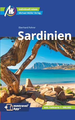 Sardinien Reiseführer Michael Müller Verlag: Individuell reisen mit vielen praktischen Tipps (MM-Reisen) von Müller, Michael
