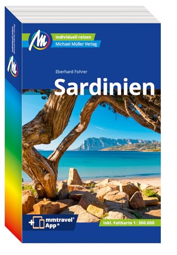 Sardinien Reiseführer Michael Müller Verlag: Individuell reisen mit vielen praktischen Tipps (MM-Reisen) von Müller, Michael