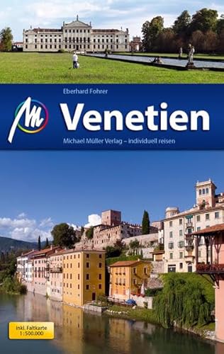 Venetien Reiseführer Michael Müller Verlag: Individuell reisen mit vielen praktischen Tipps.