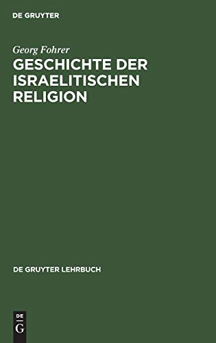 Geschichte der israelitischen Religion (De Gruyter Lehrbuch) von de Gruyter