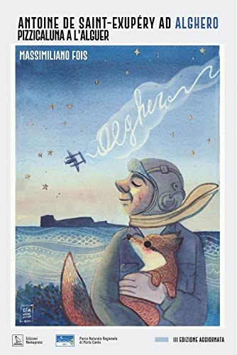 Antoine de Saint-Exupéry ad Alghero. Pizzicaluna a l'Alguer (Europei)