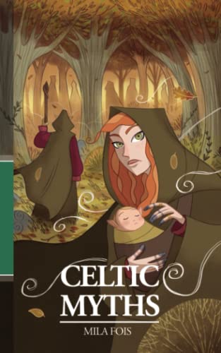 Celtic Myths (Meet Myths: mythological collection) von Independently published