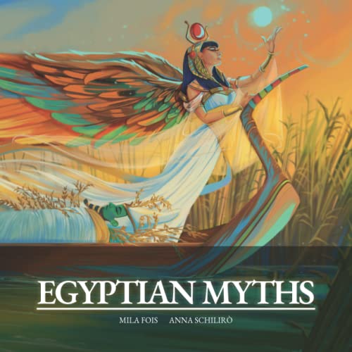 Egyptian Myths: the illustrated book (Meet Myths: illustrated books) von Independently published
