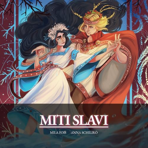 Miti Slavi: il libro illustrato (Meet Myths - Libri Illustrati) von Independently published