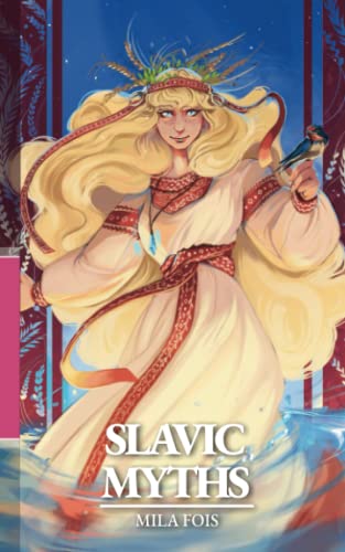 Slavic Myths (Meet Myths: mythological collection)