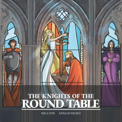The Knights of the Round Table: the illustrated book (Meet Myths: illustrated books) von Independently published