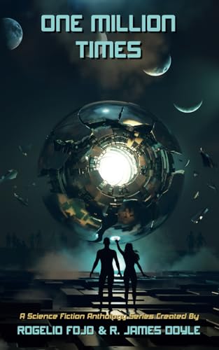 One Million Times: A Science Fiction Anthology Series von Elsewhen Press