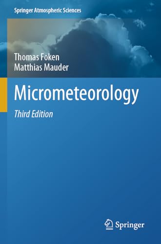 Micrometeorology (Springer Atmospheric Sciences) von Springer