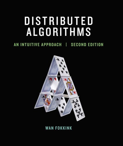 Distributed Algorithms, second edition: An Intuitive Approach (Mit Press) von MIT Press