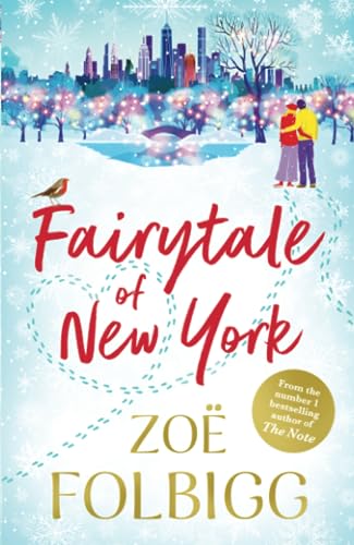 Fairytale of New York: The BRAND NEW warm, feel-good read from NUMBER ONE BESTSELLER Zoë Folbigg