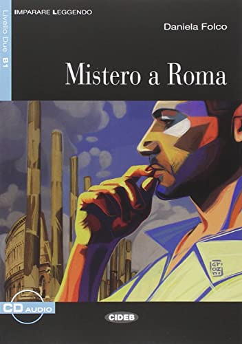 Imparare leggendo: Mistero a Roma + online audio von Cideb