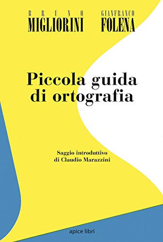 Piccola guida di ortografia (Anastatica) von Apice Libri