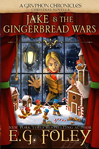 Jake & The Gingerbread Wars (A Gryphon Chronicles Christmas Novella) (The Gryphon Chronicles) von Gaelen Foley