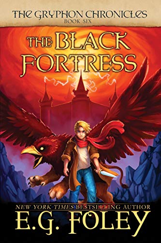 The Black Fortress (The Gryphon Chronicles, Book 6) von Gaelen Foley
