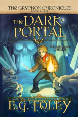 The Dark Portal (The Gryphon Chronicles, Book 3)
