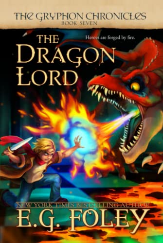 The Dragon Lord (The Gryphon Chronicles, Book 7)