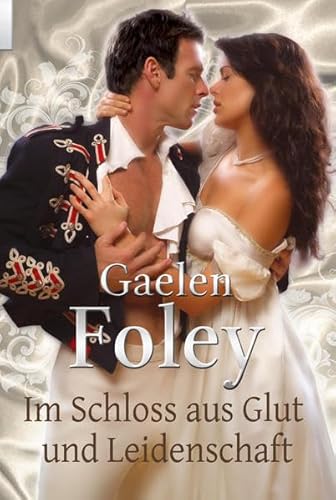 Im Schloss aus Glut und Leidenschaft Im Schloss aus Glut und Leidenschaft von MIRA Taschenbuch