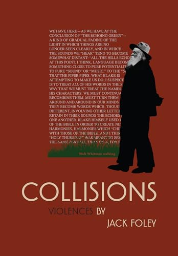 Collisions: Violences by Jack Foley von Academica Press
