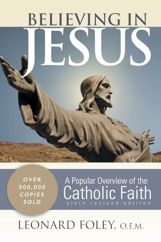 Believing in Jesus: A Popular Overview of the Catholic Faith (Revised)