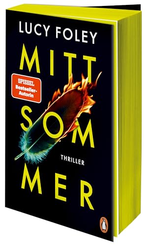 Mittsommer: Thriller - Der neue Thriller der SPIEGEL-Bestsellerautorin – erste Auflage mit Farbschnitt Mittsommer: Thriller - Der neue Thriller der SPIEGEL-Bestsellerautorin – erste Auflage mit Farbschnitt von Penguin Verlag