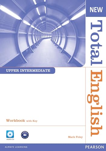New Total English Upper Intermediate Workbook with Key and Audio CD Pack New Total English Upper Intermediate Workbook with Key and Audio CD Pack