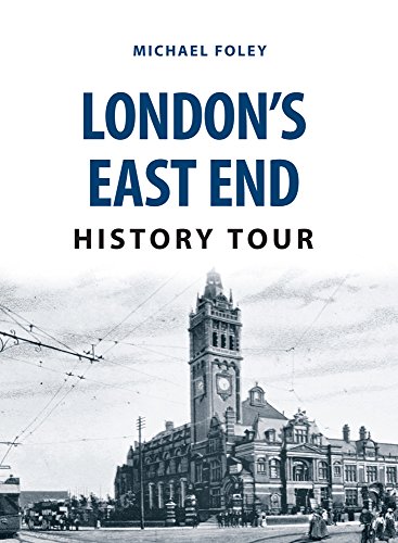 London's East End History Tour von Amberley Publishing