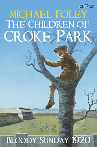 The Children of Croke Park: Bloody Sunday 1920 von O'Brien Press Ltd