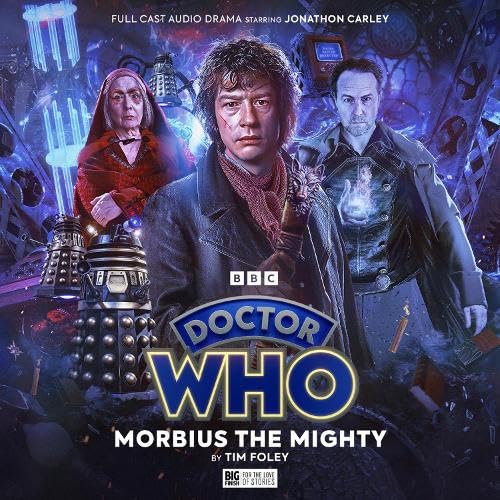 Doctor Who: The War Doctor Rises: Morbius the Mighty von Big Finish Productions Ltd