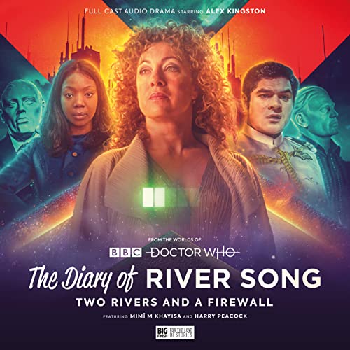 The Diary of River Song - Series 10: Two Rivers and a Firewall von Big Finish Productions Ltd