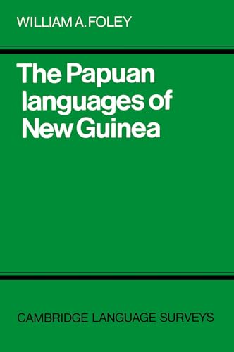 The Papuan Languages of New Guinea (Cambridge Language Surveys) von Cambridge University Press