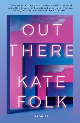 Out There: Stories Out There: Stories