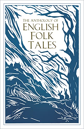 The Anthology of English Folk Tales von History Press