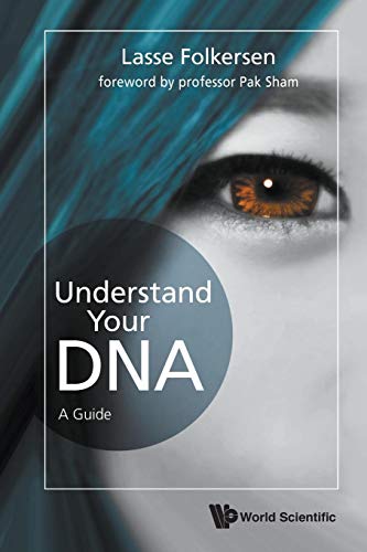 Understand Your Dna: A Guide von World Scientific Publishing Company