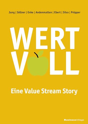 Wertvoll!: Eine Value Stream Story