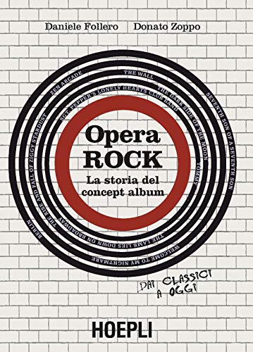 Opera rock. La storia del concept album (La storia del rock) von Hoepli