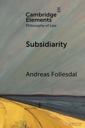 Subsidiarity (Elements in Philosophy of Law) von Cambridge University Press