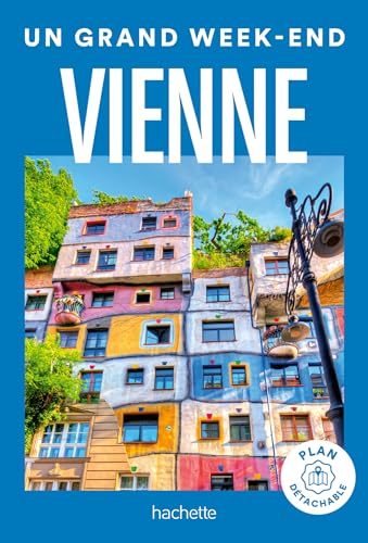 Vienne Guide Un Grand Week-end von HACHETTE TOURI