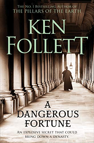 A Dangerous Fortune: A Page-turning, Epic Novel from the Bestselling Author of The Kingsbridge Series von Pan