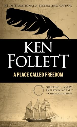 A Place Called Freedom: A Novel