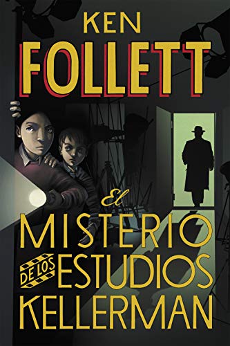 El misterio de los estudios Kellerman (Jóvenes lectores) von MONTENA