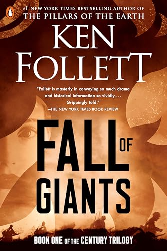 Fall of Giants: Book One of the Century Trilogy Fall of Giants: Book One of the Century Trilogy